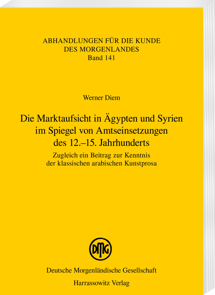 Die Marktaufsicht in Ägypten und Syrien im Spiegel von Amtseinsetzungen des 12.-15. Jahrhunderts main product photo