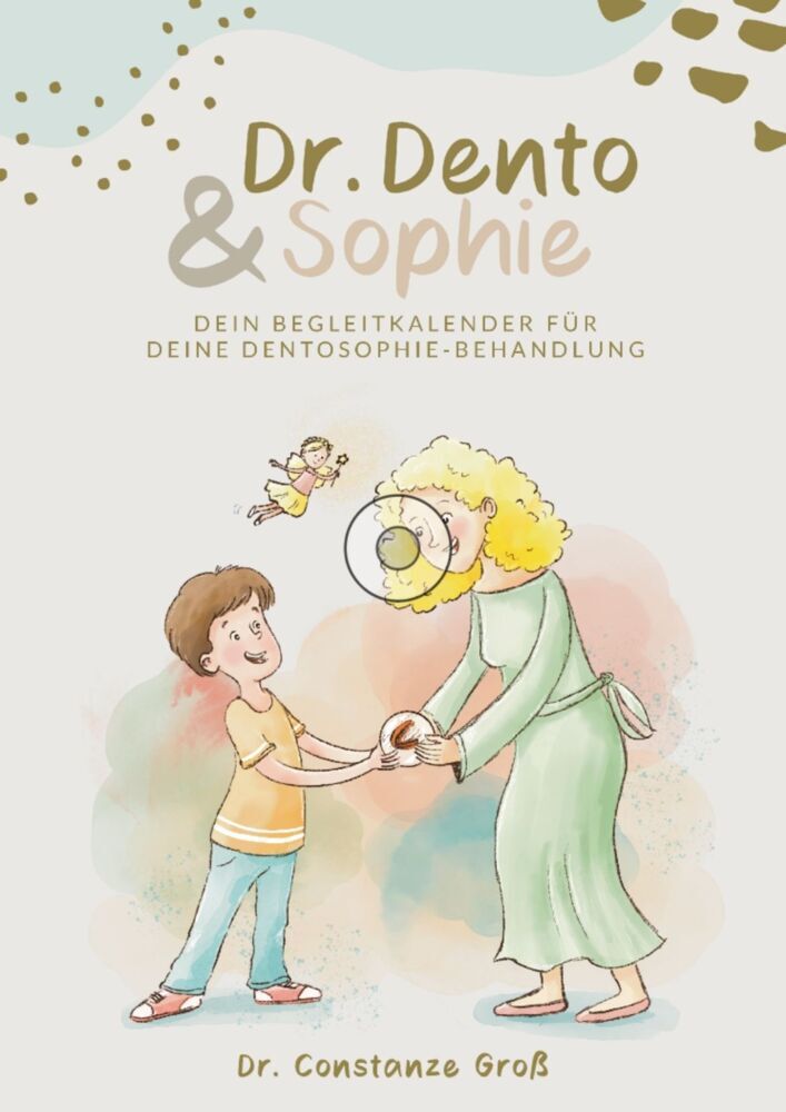 Dr. Dento und Sophie - Dein Dentosophie Kinderjournal main product photo