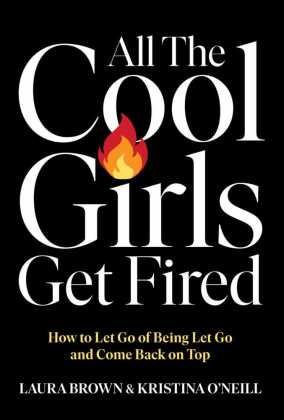 All the Cool Girls Get Fired