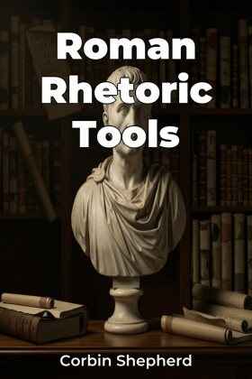 Roman Rhetoric Tools