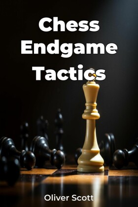 Chess Endgame Tactics