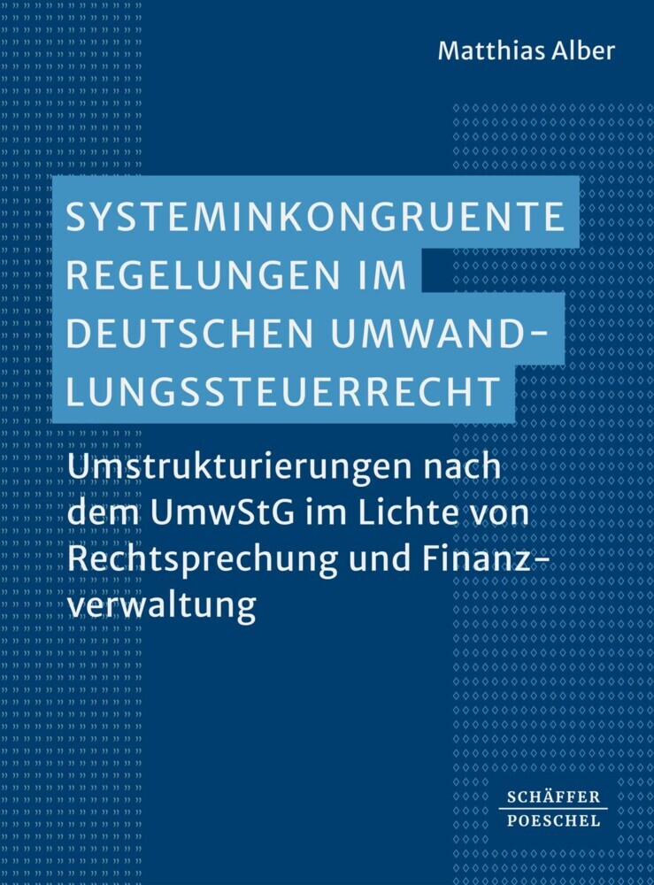 Systeminkongruente Regelungen im deutschen Umwandlungssteuerrecht main product photo