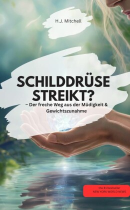 SCHILDDRÜSE STREIKT? - Der freche Weg aus der Müdigkeit & Gewichtszunahme!