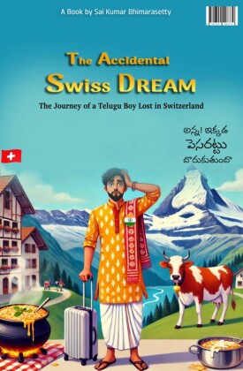 The Accidental Swiss Dream