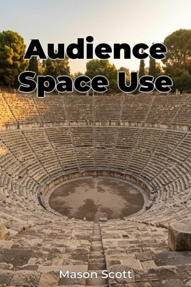 Audience Space Use