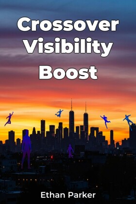 Crossover Visibility Boost