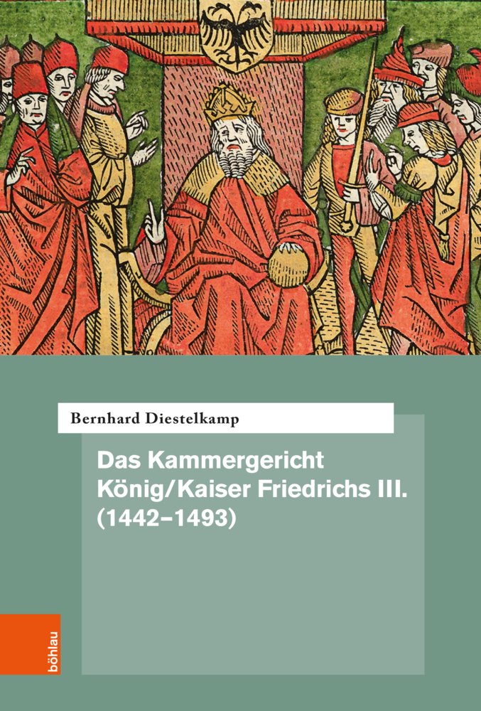 Das Kammergericht König/Kaiser Friedrichs III. (1442-1493) main product photo