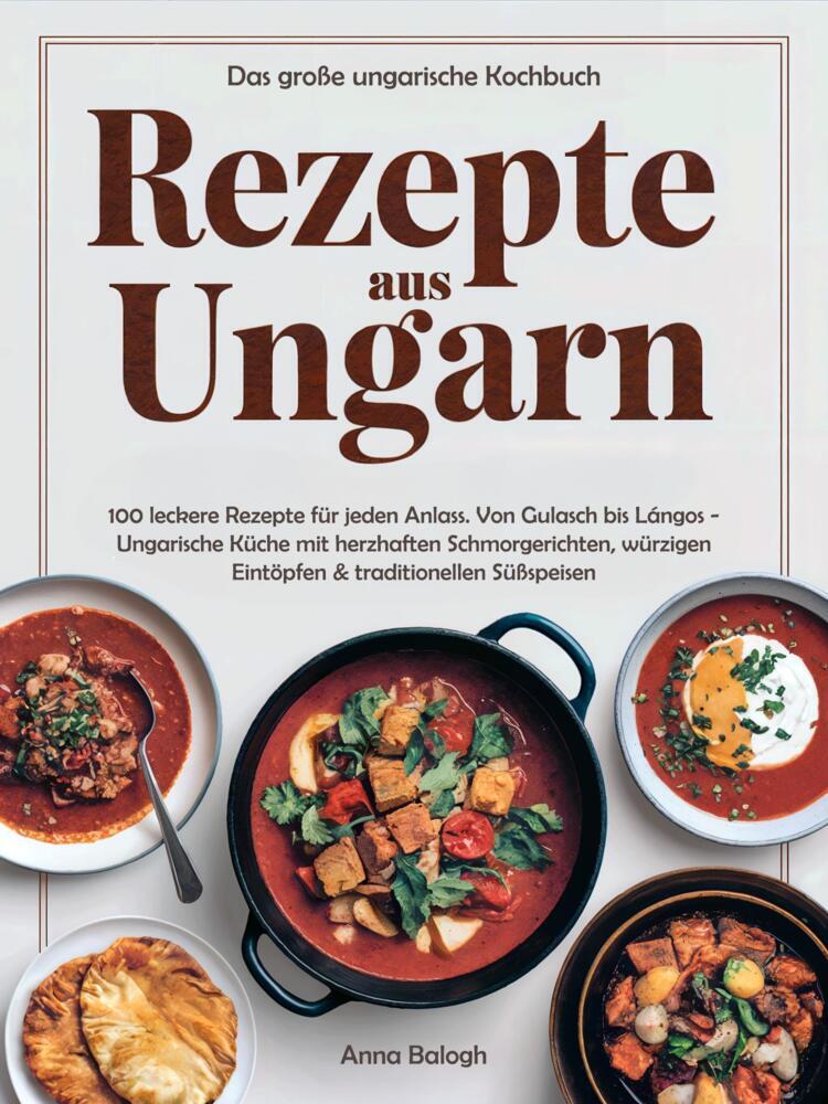 Rezepte aus Ungarn - Das große ungarische Kochbuch main product photo