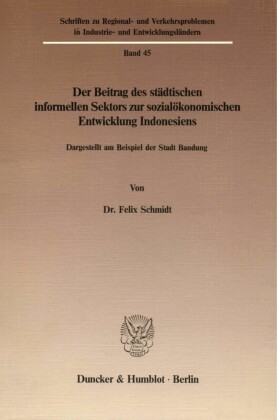 Der Beitrag des städtischen informellen Sektors zur sozialökonomischen Entwicklung Indonesiens.