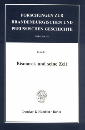 Bismarck und seine Zeit.