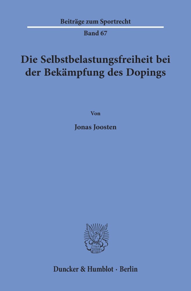 Die Selbstbelastungsfreiheit bei der Bekämpfung des Dopings. main product photo