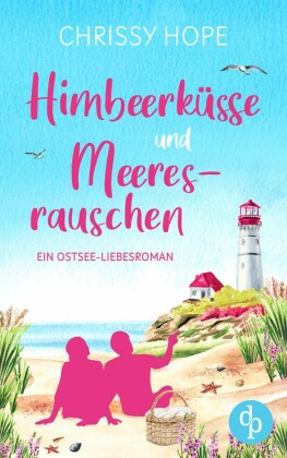 Himbeerküsse und Meeresrauschen