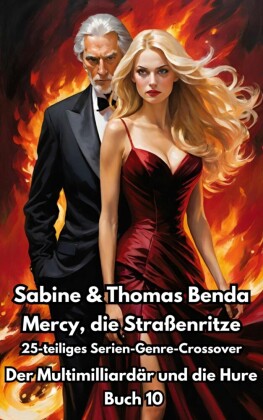 Mercy, die Straßenritze - Buch 10 - Der Multimilliardär und die Hure