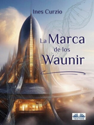 La Marca De Los Waunir