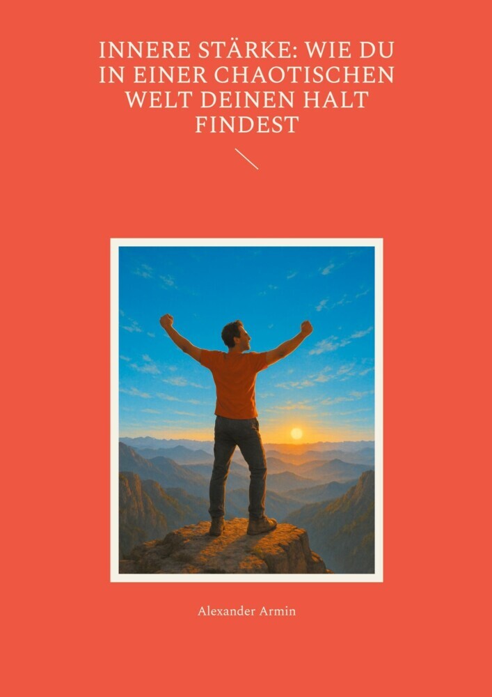 Innere Stärke: Wie du in einer chaotischen Welt deinen Halt findest main product photo