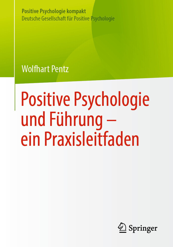 Positive Psychologie und Führung - ein Praxisleitfaden main product photo