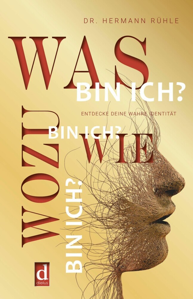 Was bin ich? Wie bin ich? Wozu bin ich? main product photo