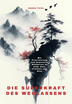 Die Superkraft des Weglassens