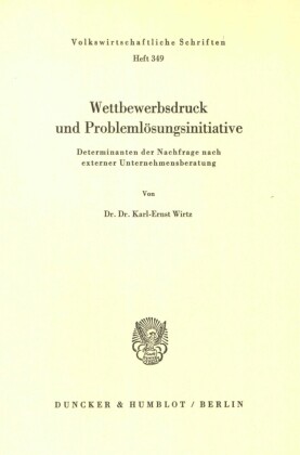 Wettbewerbsdruck und Problemlösungsinitiative.