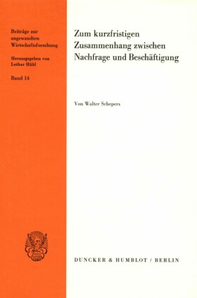Zum kurzfristigen Zusammenhang zwischen Nachfrage und Beschäftigung.