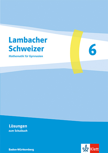 Lambacher Schweizer Mathematik 6. Ausgabe Baden-Württemberg G9 main product photo