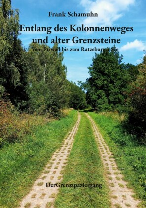 Entlang des Kolonnenweges und alter Grenzsteine