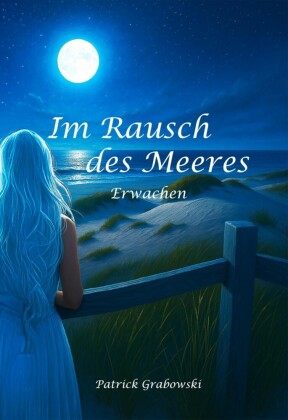 Im Rausch des Meeres: Erwachen