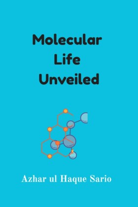 Molecular Life Unveiled