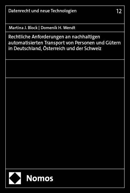 Rechtliche Anforderungen an nachhaltigen automatisierten Transport von Personen und Gütern in Deutschland, Österreich und der Schweiz main product photo