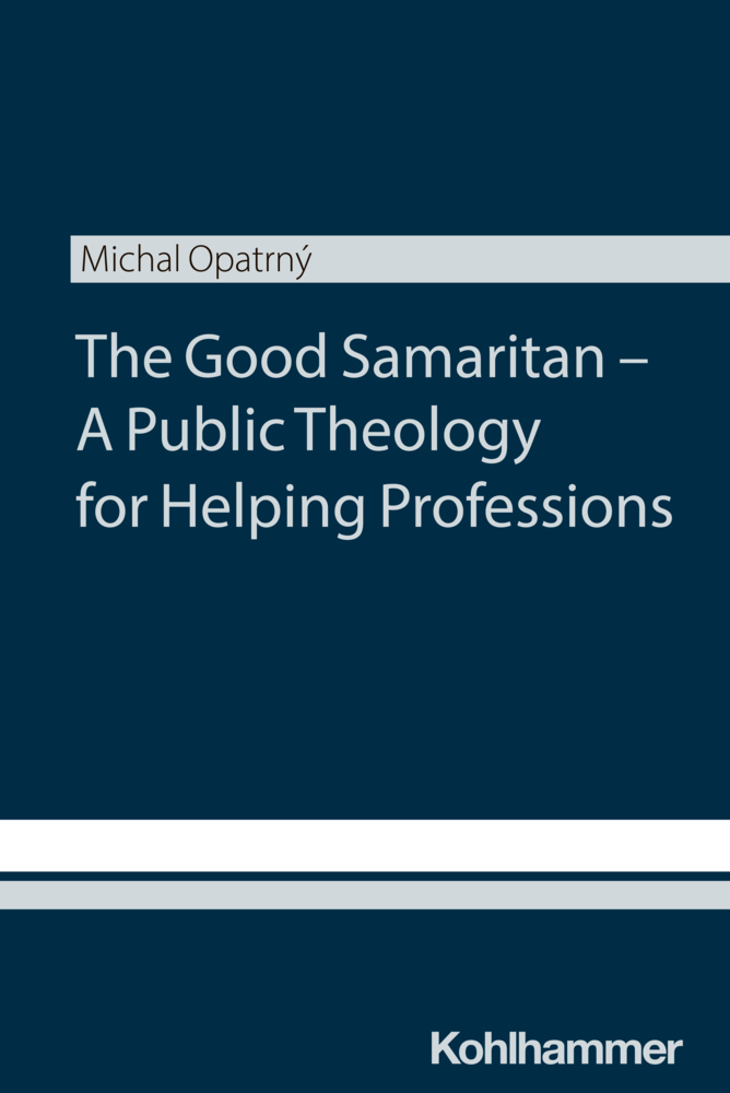 The Good Samaritan - A Public Theology for Helping Professions main product photo