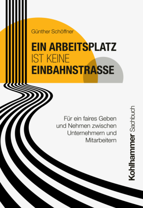 Ein Arbeitsplatz ist keine Einbahnstraße