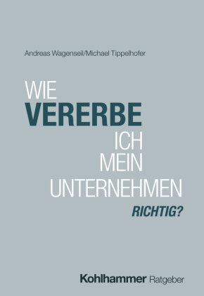 Wie vererbe ich mein Unternehmen richtig?