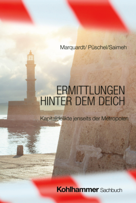 Ermittlungen hinter dem Deich