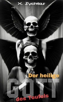 Der heilige Gott des Teufels