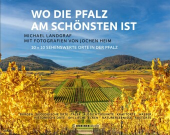Wo die Pfalz am schönsten ist
