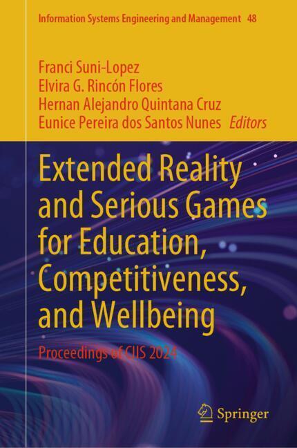 Extended Reality and Serious Games for Education, Competitiveness, and Wellbeing main product photo