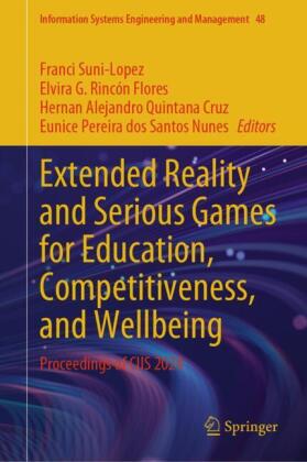 Extended Reality and Serious Games for Education, Competitiveness, and Wellbeing