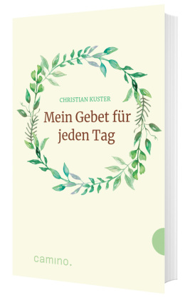 Mein Gebet für jeden Tag