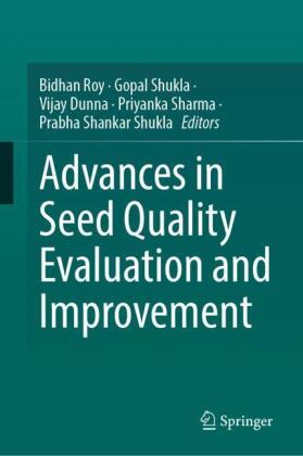 Advances in Seed Quality Evaluation and Improvement
