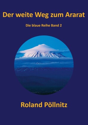 Der weite Weg zum Ararat