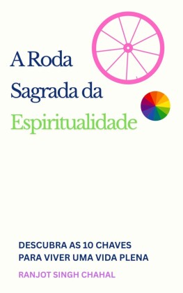 A Roda Sagrada da Espiritualidade