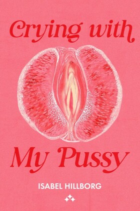 Crying With My Pussy
