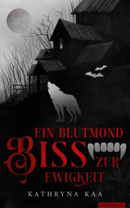 Ein Blutmondbiss zur Ewigkeit