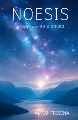 NOESIS: Un voyage entre rêve et conscience
