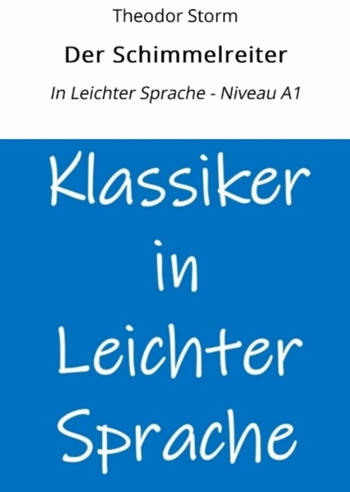 Der Schimmelreiter: In Leichter Sprache - Niveau A1 main product photo