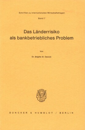 Das Länderrisiko als bankbetriebliches Problem.