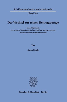 Der Wechsel zur reinen Beitragszusage.