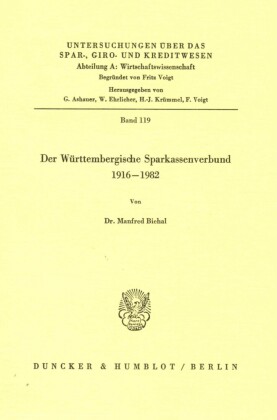 Der Württembergische Sparkassenverbund 1916 - 1982.