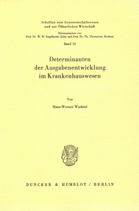 Determinanten der Ausgabenentwicklung im Krankenhauswesen.