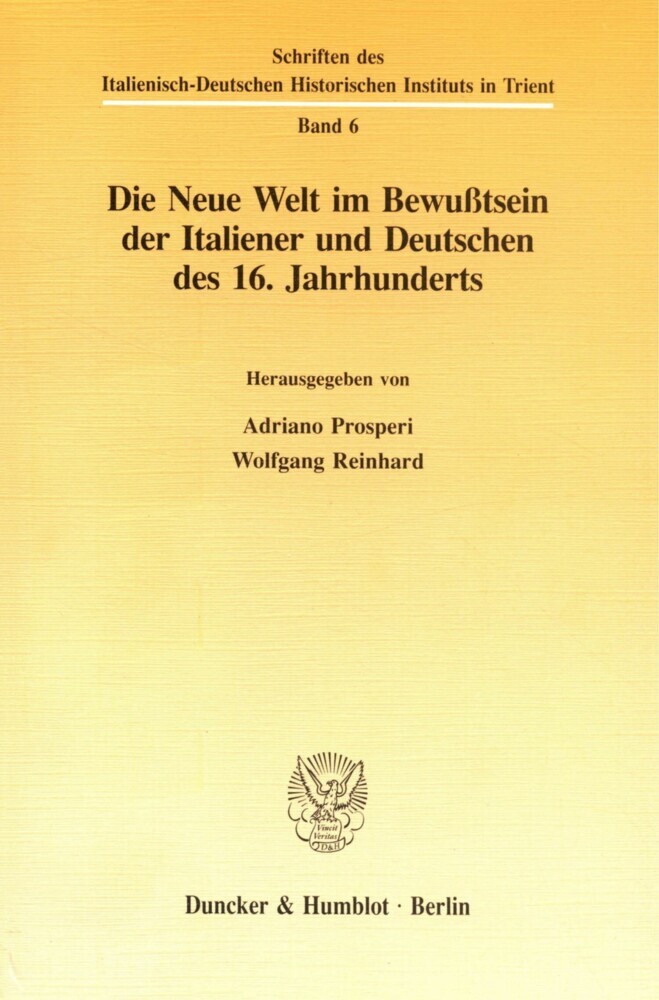 Die Neue Welt im Bewußtsein der Italiener und Deutschen des 16. Jahrhunderts. main product photo